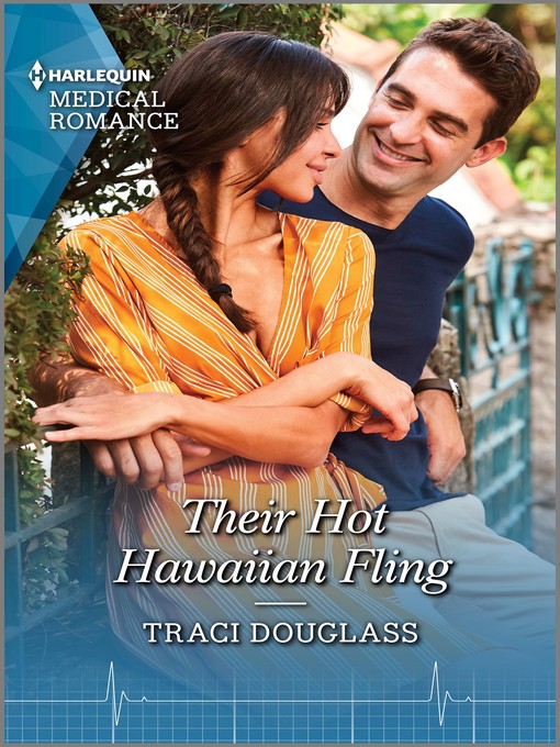 Title details for Their Hot Hawaiian Fling by Traci Douglass - Available